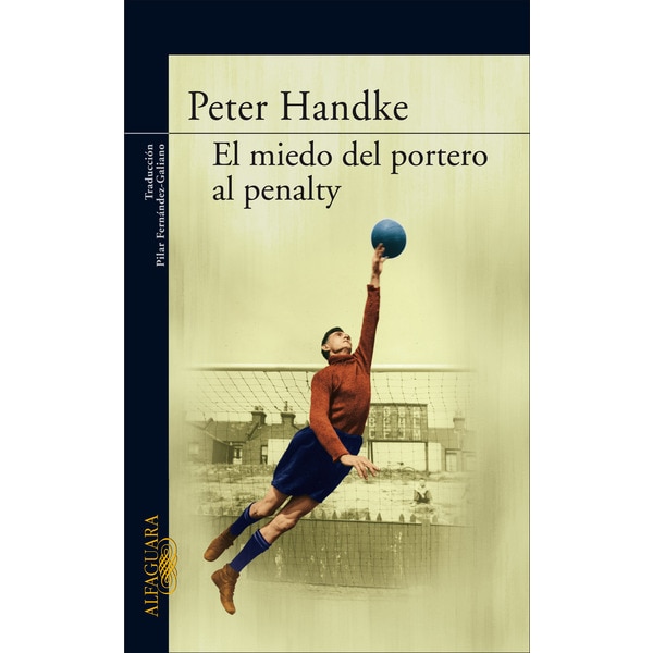 El miedo del portero al penalti (Tapa blanda)