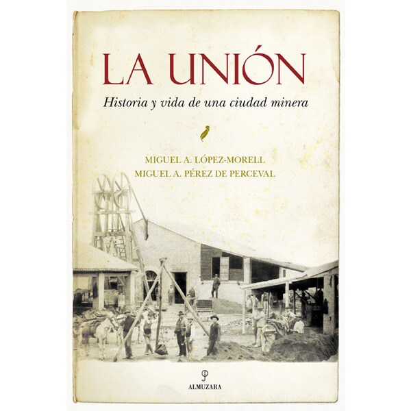 La unión: historia y vida de una ciudad minera.pdf