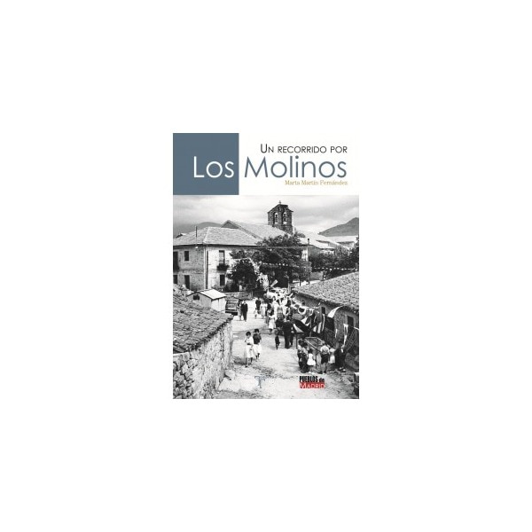 Un recorrido por los molinos (Tapa blanda)