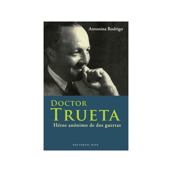 Doctor trueta: Héroe anónimo de dos guerras.pdf