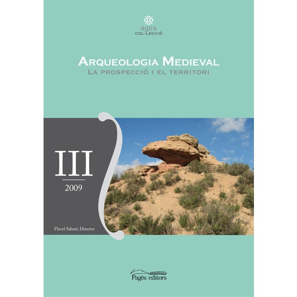 Arqueologia medievalla prospecció i el territori (Tapa blanda)