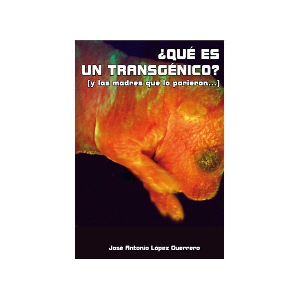 Que es un transgenico?y las madres que lo parieron.pdf
