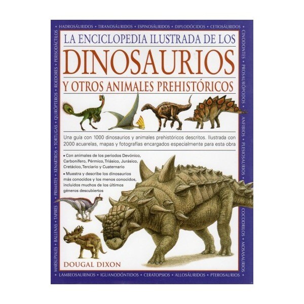 La enciclopedia ilustrada de los dinosaurios y otr (Tapa dura)