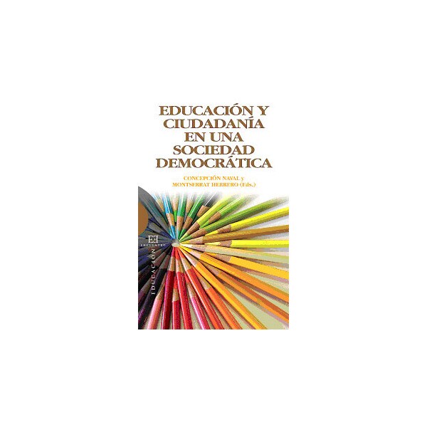 Educacion y ciudadania en una sociedad democratica (Tapa blanda)
