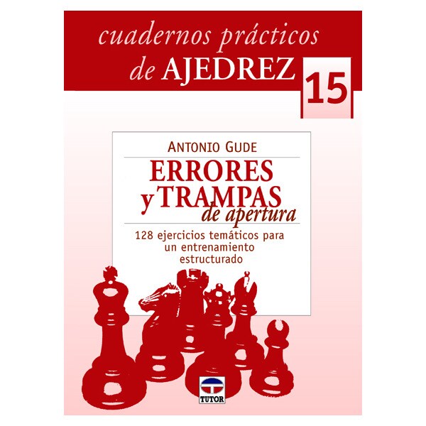 Cuadernos practicos de ajedrez 15. Errores y tramp