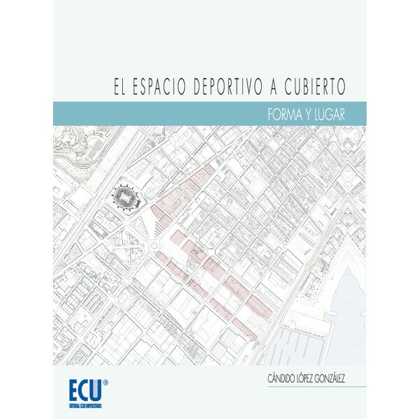 El espacio deportivo a cubierto. Forma y lugar.pdf