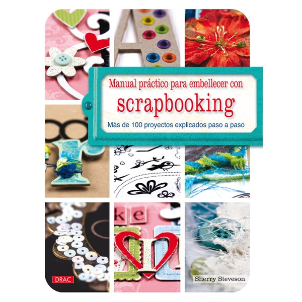 Manual practico para embellecer con scrapbooking.pdf