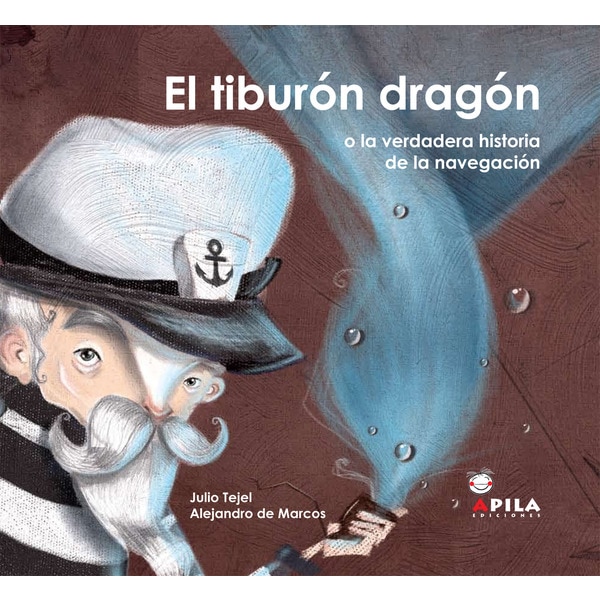 El tiburón dragón (Tapa dura)