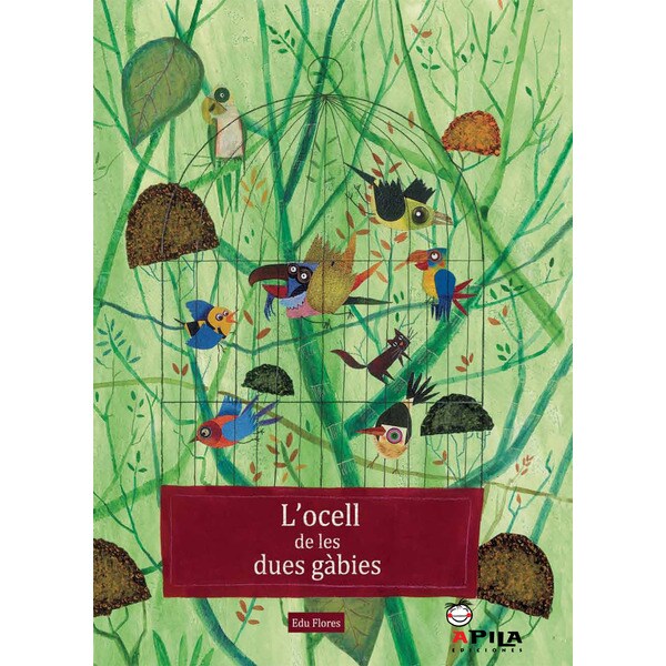 L¿ocell de les dues gàbies (Tapa dura)