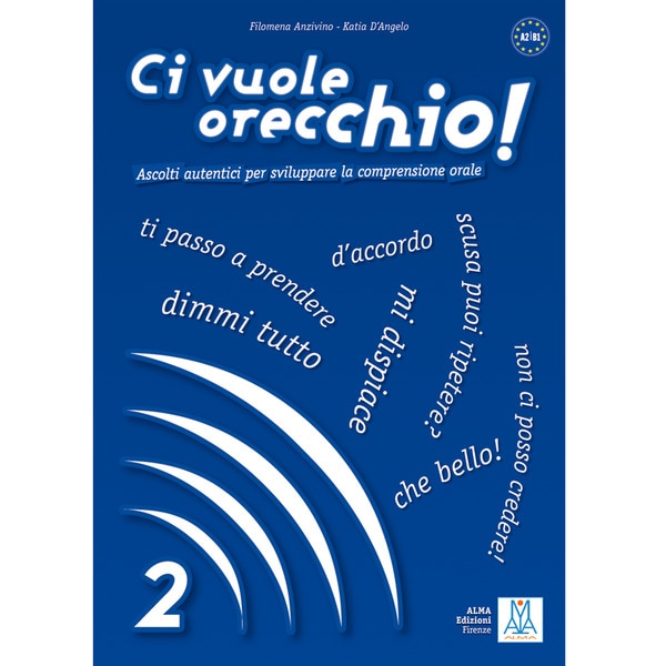 Ci vuole orecchio! 2 (a2, b1) (Tapa blanda)