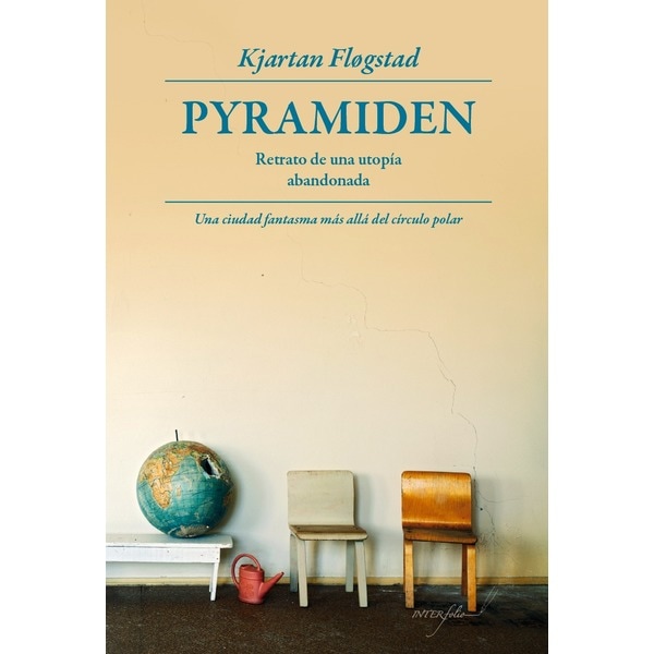 Pyramiden: Retrato de una utopía abandonada.pdf