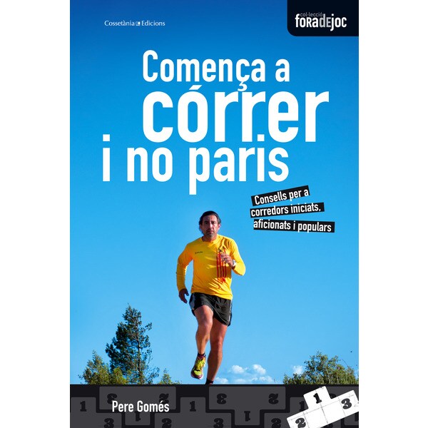 Comença a corre i no paris (Tapa blanda)