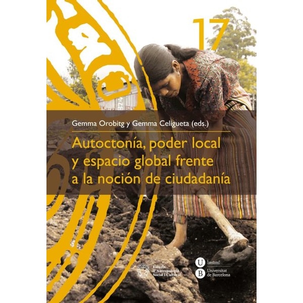 Autoctonía, poder local y espacio global frente a la noción de ciudadanía (Tapa blanda)