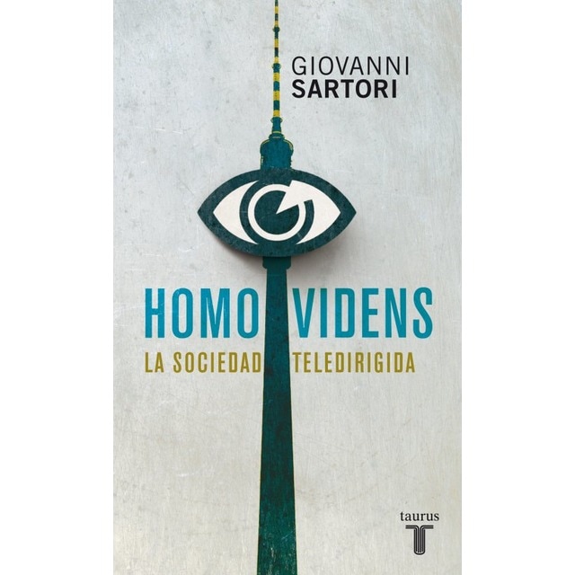 Homo videns: La sociedad teledirigida