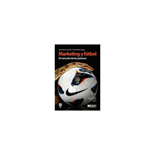 Marketing y fútbol: El mercado de las pasiones