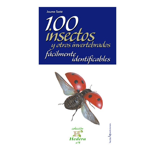 100 insectos y otros invertebrados fácilmente identificables (Tapa blanda)