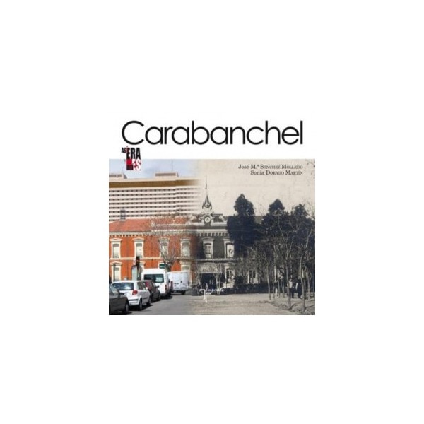 Así era y así es carabanchel (Tapa blanda)