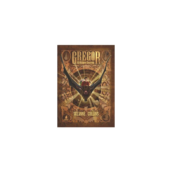 Gregor 4. El oscuro secreto. : Gregor iv (Tapa dura)
