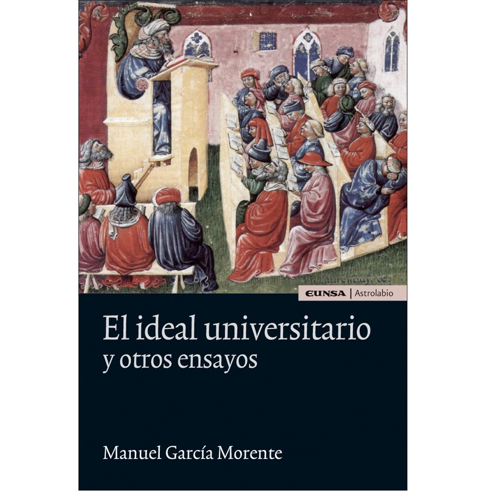 El ideal universitario y otros ensayos (Tapa blanda)