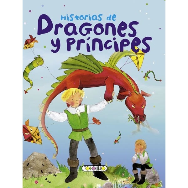 Historias de dragones y príncipes (Tapa dura)