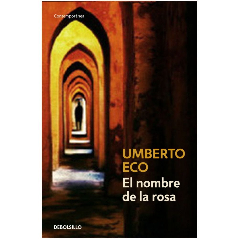 EN NOMBRE DE LA ROSA UMBERTO ECO en nombre de la rosa umberto eco: