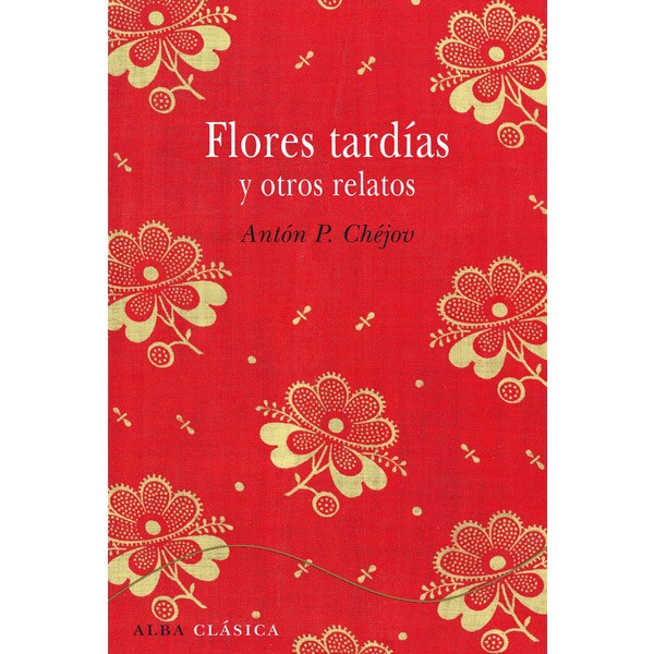Flores tardias y otros cuentos