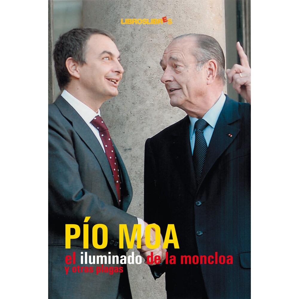 El iluminado de la moncloa y otras plagas (Tapa blanda)