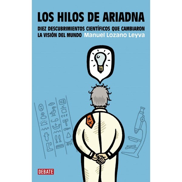 Los hilos de ariadna: Diez descubrimientos científicos que cambiaron la visión del mundo.pdf