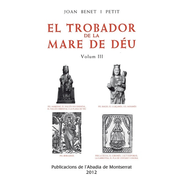 El trobador de la Mare de Déu, Vol. 3