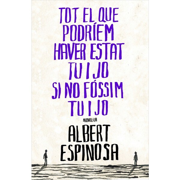 Tot el que podríem haver estat tu i jo si no fóssim tu i jo.pdf