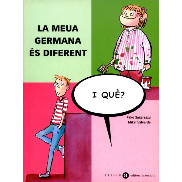 La meua germana és diferent, i què?