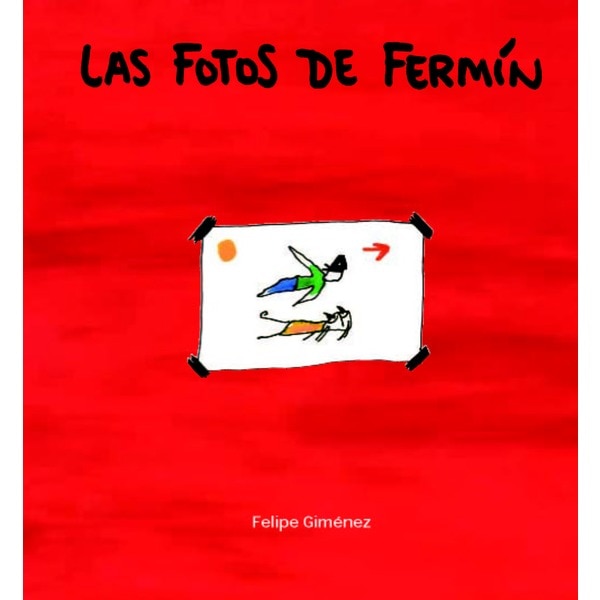 Las fotos de fermín (Tapa blanda)