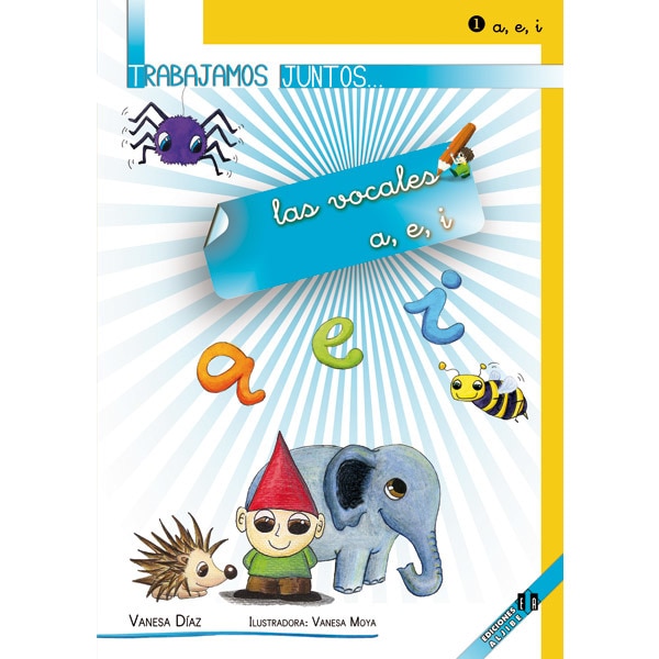 Trabajamos vocales A E I (Tapa blanda)