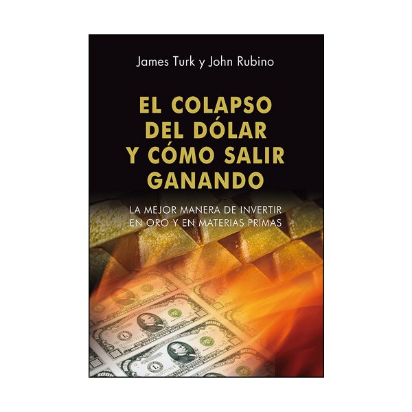 El colapso del dolar y como salir ganando.pdf