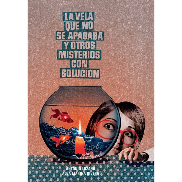 La vela que no se apagaba y otros misterios con solución.pdf