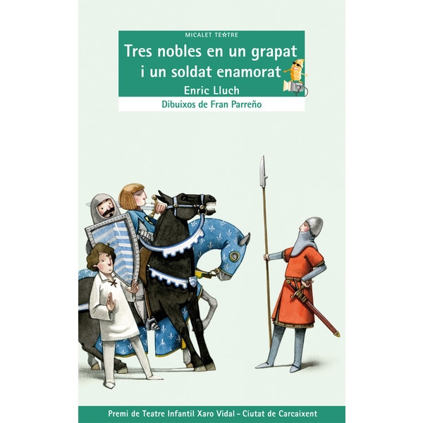Tres nobles en un grapat i un soldat enamorat (Tapa blanda)