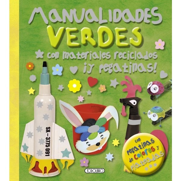 Manualidades verdes con materiales reciclados ¡y pegatinas! (Tapa dura)