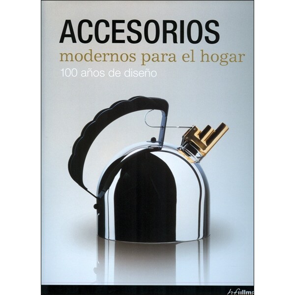 Accesorios modernos para el hogar: 100 años de diseño.pdf