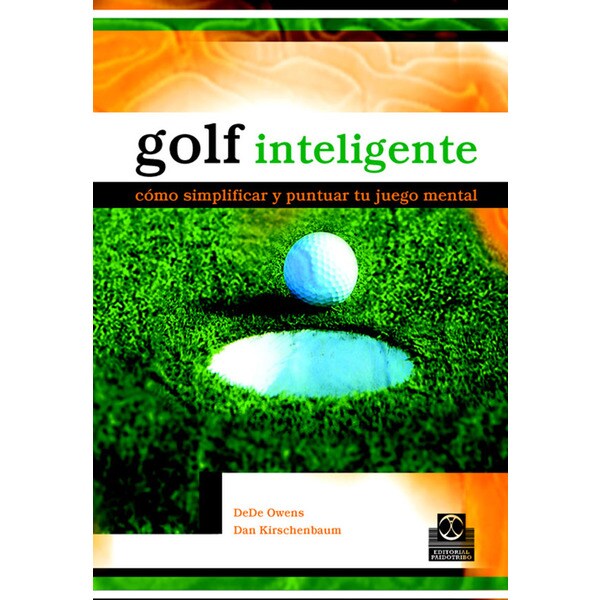 Golf inteligente. Cómo simplificar y puntuar tu juego mental.pdf