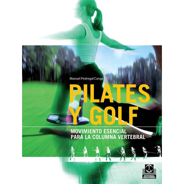 Pilates y golf. Movimiento esencial para la columna vertebral.pdf