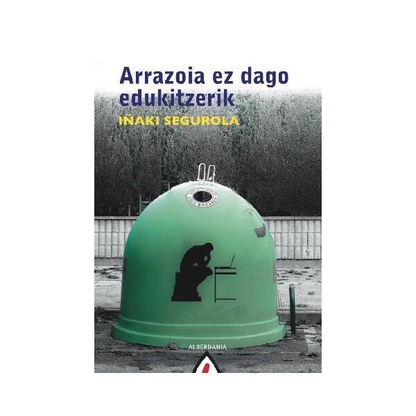 Arrazoia ez dago edukitzerik (Tapa blanda)