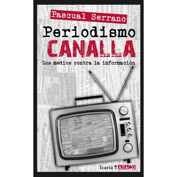 Periodismo canalla: Los medios contra la información.pdf