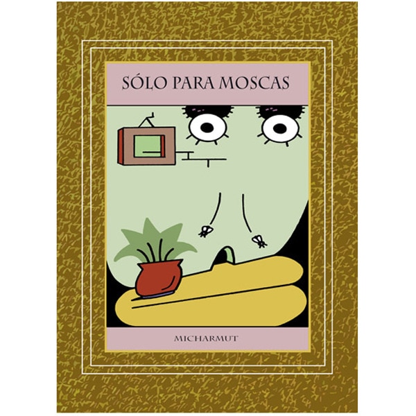 Sólo para moscas