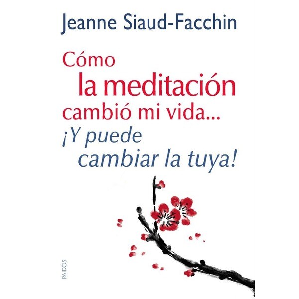 Cómo la meditación cambió mi vida. : ¡y puede cambiar la tuya!.pdf