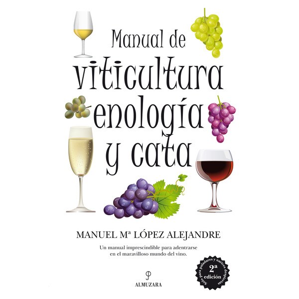 Manual de viticultura, enología y cata