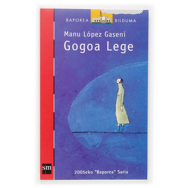 Gogoa lege (premio baporea'05) (Tapa blanda)
