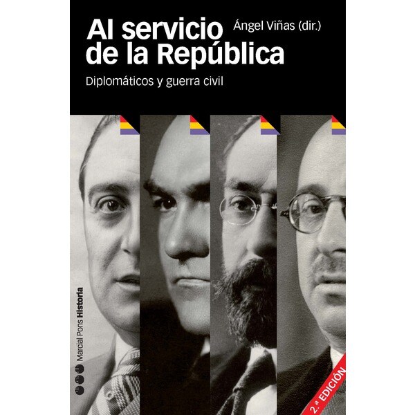 Al servicio de la republica 2ª edición: Diplomáticos y guerra civil.pdf