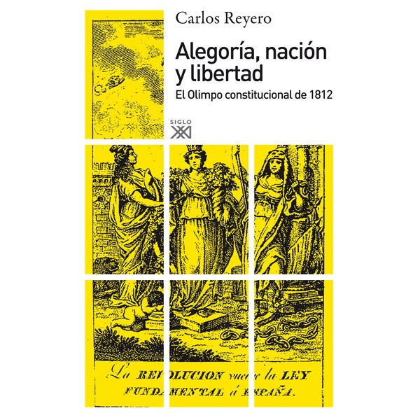 Alegoría, nación y libertad : el olimpo constitucional de 1812