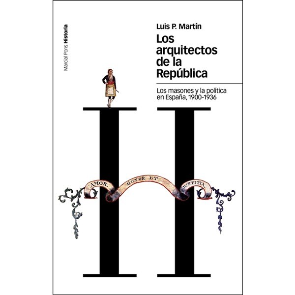 Arquitectos de la república, los: Los masones y la política en españa, 1900-1936.pdf