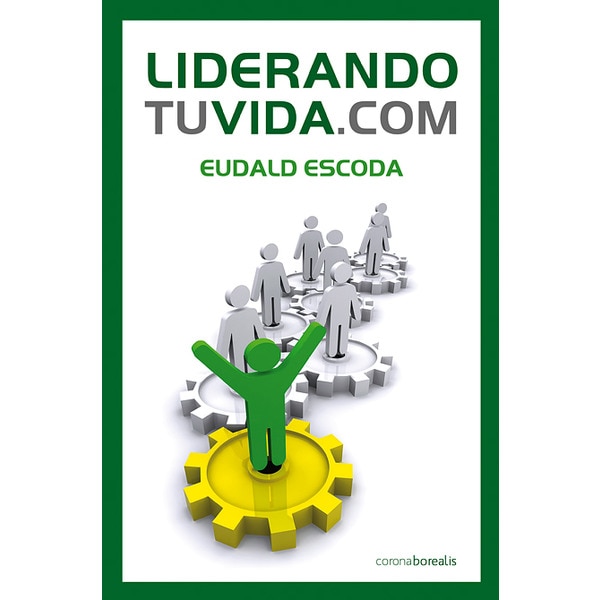 Liderando tu vida. Com (Tapa blanda)